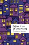 Winterherz - Rainer Gross - 9783754306161