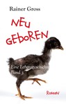 Neugeboren - Rainer Gross - 9783754325865