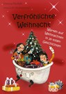 Verfroehlichte Weihnacht - Verena Herleth - 9783754340417