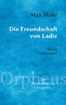 Die Freundschaft von Ladiz - Max Mohr - 9783754346495