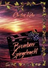 Brombeer Spiegelnacht - Christine Keller - 9783754366622