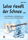 Leise rieselt der Schnee ... - Peter Funk - 9783754373897