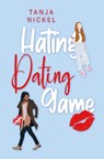 Hating Dating Game - NICKEL,  Tanja - 9783754685662