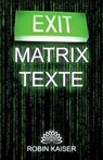 Exit Matrix Texte - Robin Kaiser - 9783754946909