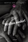 Die Waffen nieder! - Bertha von Suttner - 9783754981931