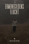 Ermenegildens Flucht - Bertha von Suttner - 9783754981948