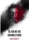 Die Frau mit den Karfunkelsteinen - Eugenie Marlitt - 9783754983331