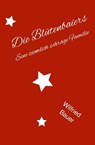 Die Blütenbaiers - Wilfried Bauer - 9783754983379