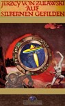 Auf silbernen Gefilden - Jerzy von Zulawski - 9783754987100