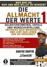Die Allmacht der Werte 1: Selbsterkenntnis, Erfolg und Wunscherfüllung - Dantse Dantse - 9783754996461