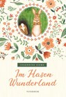 Im Hasenwunderland (vollständige, ungekürzte Ausgabe) - Josephine Siebe - 9783755300472