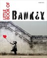 Little Book of Banksy - Karin Pütz - 9783755300762