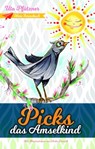 Picks, das Amselkind - Uta Pfützner - 9783755410454