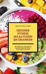 Gezonde Fitness Maaltijden En Dranken (Fitness Kookboek) - Healthy Food Lounge - 9783755463566