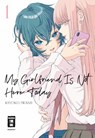 My Girlfriend Is Not Here Today 01 - Kiyoko Iwami - 9783755503224