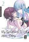 My Girlfriend Is Not Here Today 02 - Kiyoko Iwami - 9783755503231