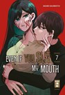 Even if you slit my Mouth 07 - Akari Kajimoto - 9783755503552