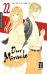 Our Miracle 22 - Natsuo Kumeta - 9783755503767