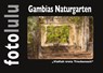 Gambias Naturgarten - Sr. Fotolulu - 9783755710462
