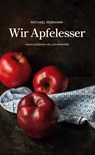 Wir Apfelesser - Michael Rebmann - 9783755732518