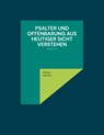 Psalter und Offenbarung aus heutiger Sicht verstehen - Walter Merkle - 9783755738312