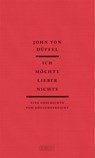 Ich möchte lieber nichts - John von Düffel - 9783755800101