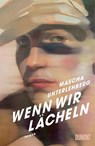 Wenn wir lächeln - Mascha Unterlehberg - 9783755800361