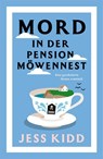 Mord in der Pension Möwennest - Jess Kidd - 9783755800675