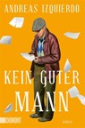 Kein guter Mann - Andreas Izquierdo - 9783755805151