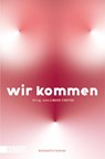 WIR KOMMEN - Liquid Center - 9783755805298
