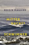 Mitternachtsschwimmer - Roisin Maguire - 9783755805472