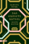 Das größte Rätsel aller Zeiten - Samuel Burr - 9783755805502