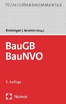 Baugesetzbuch, Baunutzungsverordnung: BauGB, BauNVO - Holger Kröninger ; Curt M. Jeromin - 9783756000722