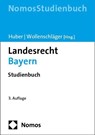 Landesrecht Bayern - Peter M. Huber ; Ferdinand Wollenschläger - 9783756001002