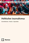 Politischer Journalismus - Christian Nuernbergk ; Nina Fabiola Schumacher ; Jörg Haßler - 9783756004744