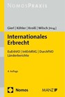 Internationales Erbrecht - Walter Gierl ; Andreas Köhler ; Ludwig Kroiß - 9783756007974