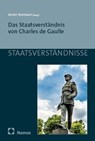 Das Staatsverständnis von Charles de Gaulle - Armin Steinbach - 9783756011759