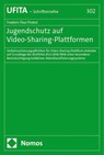 Jugendschutz auf Video-Sharing-Plattformen - Frederic Paul Probst - 9783756015887