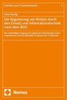 Die Regulierung von Risiken durch den Einsatz von Informationstechnik nach dem BSIG - Julian Zaudig - 9783756016129