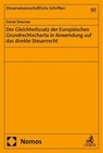 Der Gleichheitssatz der Europäischen Grundrechtecharta in Anwendung auf das direkte Steuerrecht - Daniel Drescher - 9783756016778