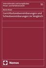Gerichtsstandsvereinbarungen und Schiedsvereinbarungen im Vergleich - Moritz Nickel - 9783756017256
