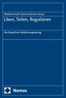 Liken, Teilen, Regulieren - Matthias Knauff ; Lennard Lehmann - 9783756019069