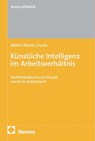 Künstliche Intelligenz im Arbeitsverhältnis - Stefan Müller ; Marc Becker ; Michael Funke - 9783756019830