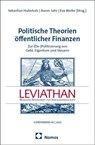 Politische Theorien öffentlicher Finanzen - Sebastian Huhnholz ; Aaron Sahr ; Eva Weiler - 9783756023455