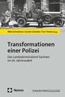 Transformationen einer Polizei - Mike Schmeitzner ; Carsten Schreiber ; Tom Thieme - 9783756024346