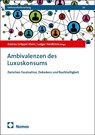 Ambivalenzen des Luxuskonsums - Andrea Gröppel-Klein ; Ludger Heidbrink - 9783756030422