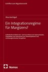 Ein Integrationsregime für Margizens? - Rhea Nachtigall - 9783756030699