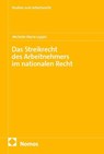 Das Streikrecht des Arbeitnehmers im nationalen Recht - Michelle-Maria Leppin - 9783756031535