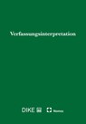 Verfassungsinterpretation - Bernhard Ehrenzeller - 9783756032600