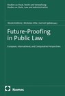 Future-Proofing in Public Law - Nicole Koblenz ; Nicholas Otto ; Gernot Sydow - 9783756035410